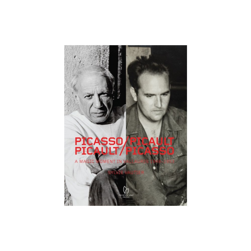 Pointed Leaf Press Picasso/Picault, Picault/Picasso: A Magic Moment in Vallauris 1948-1953 (inbunden, eng)