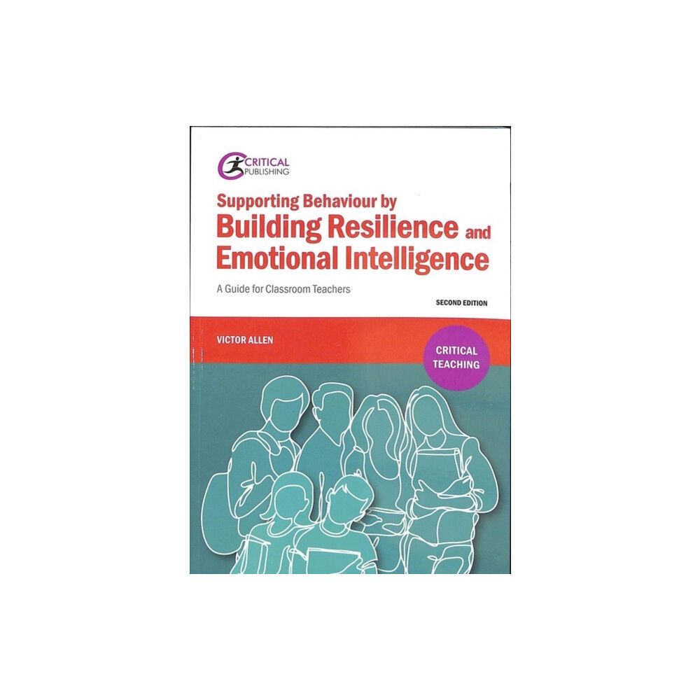 Taylor & francis ltd Supporting Behaviour by Building Resilience and Emotional Intelligence (häftad, eng)