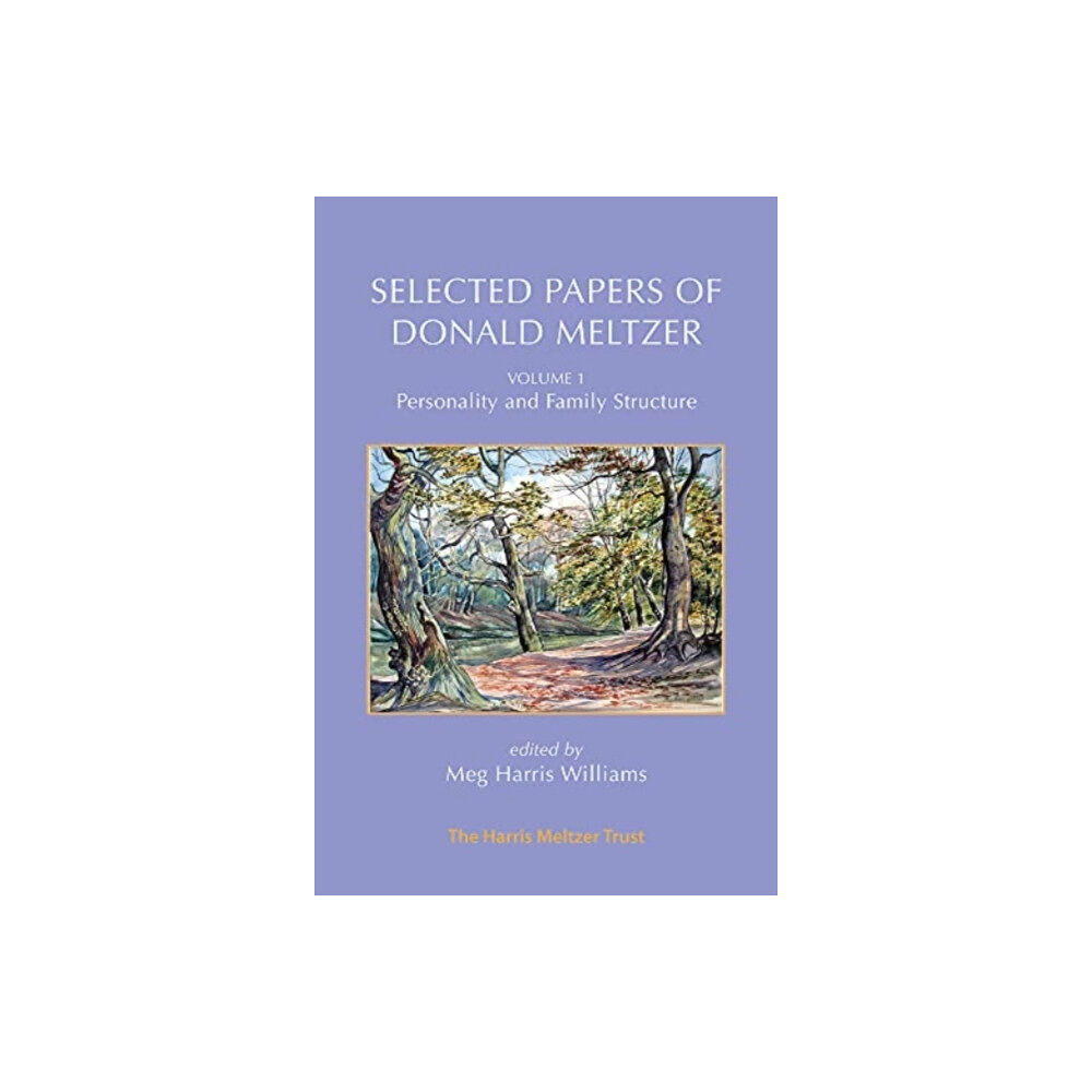 Karnac Books Selected Papers of Donald Meltzer - Volume 1 (häftad, eng)