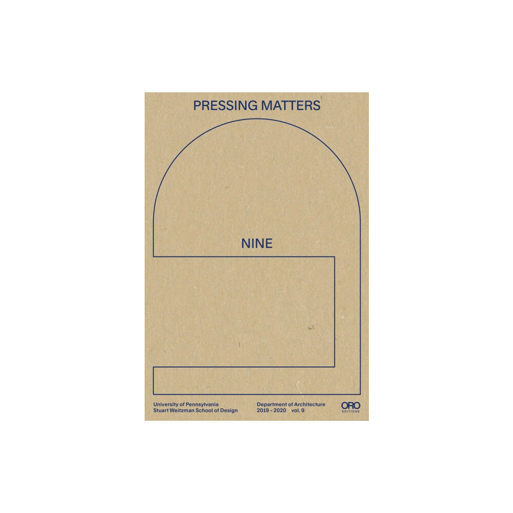 Oro Editions Pressing Matters 9 (inbunden, eng)