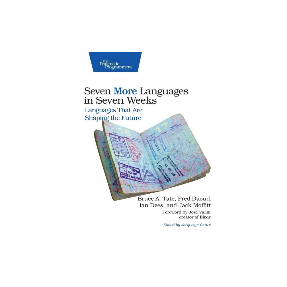 The Pragmatic Programmers Seven More Languages in Seven Weeks (häftad, eng)