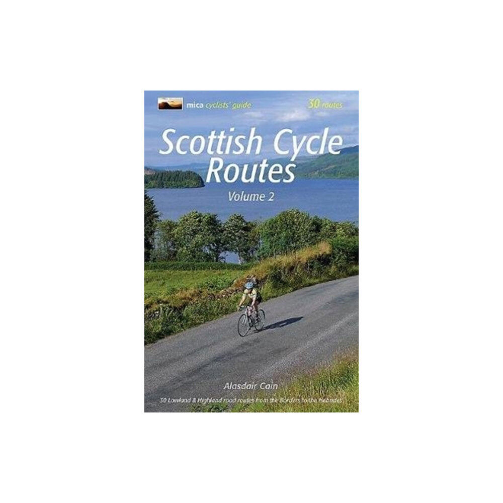 Mica Publishing Scottish Cycle Routes Volume 2 (häftad, eng)