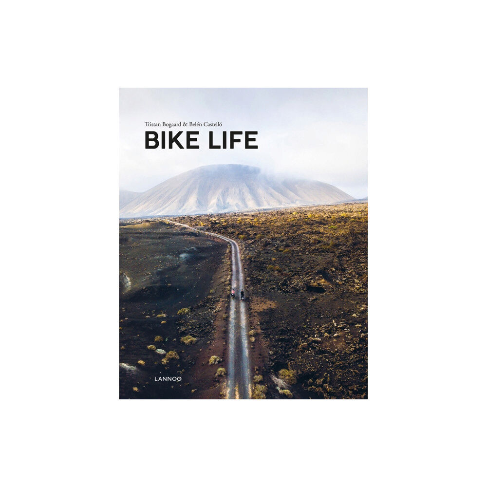 Lannoo Publishers Bike Life (inbunden, eng)