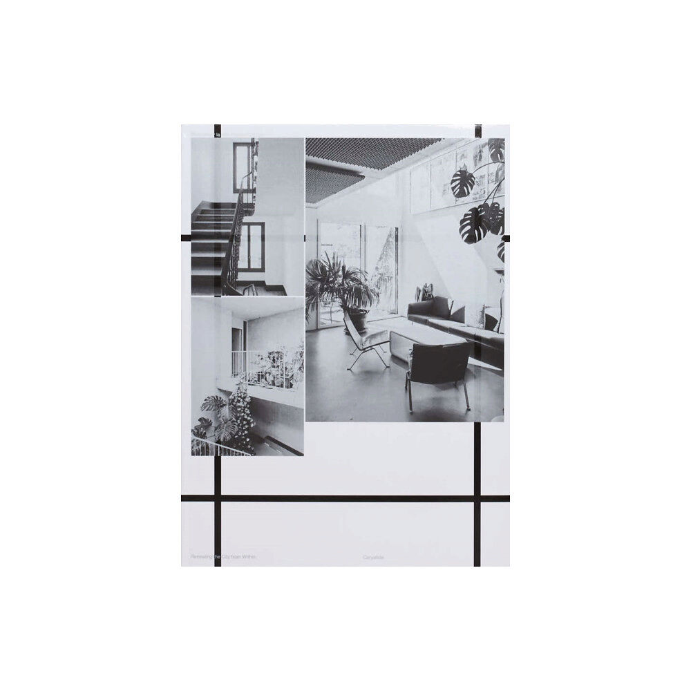 Caryatide Renewing the City from Within (häftad, eng)