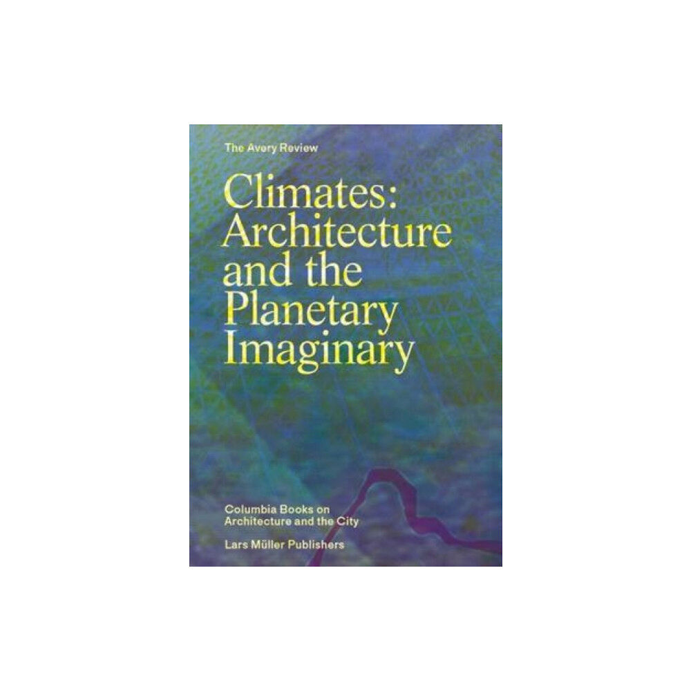 Lars Muller Publishers Climates (häftad, eng)