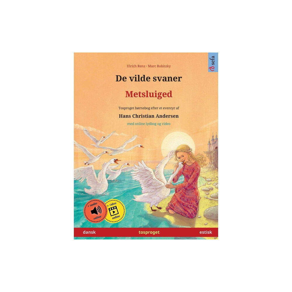 Sefa Verlag De vilde svaner - Metsluiged (dansk - estisk) (häftad, dan)