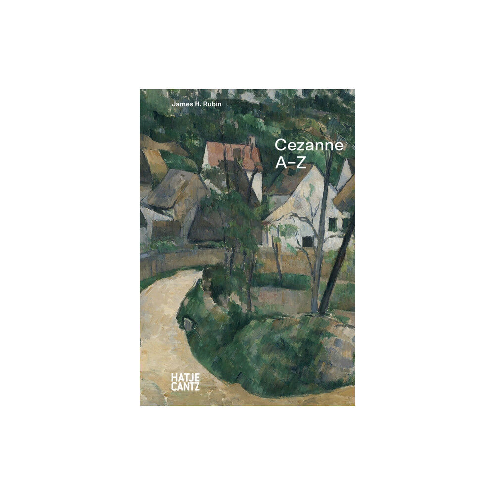 Hatje Cantz Paul Cezanne: A to Z (inbunden, eng)