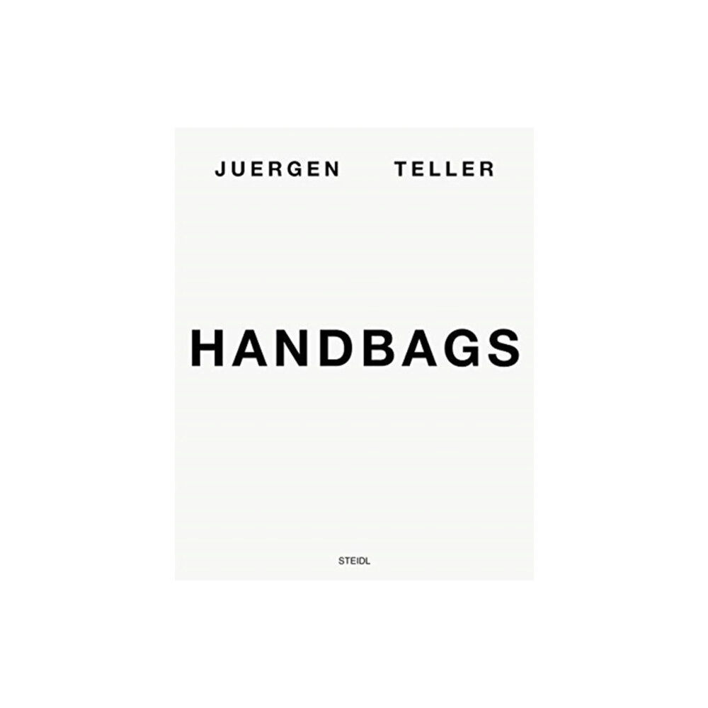 Steidl Publishers Juergen Teller: Handbags (inbunden, eng)