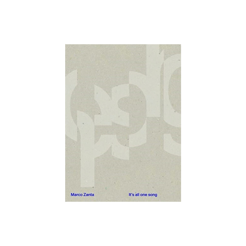 Hartmann Projects Marco Zanta: It's All One Song (häftad, eng)