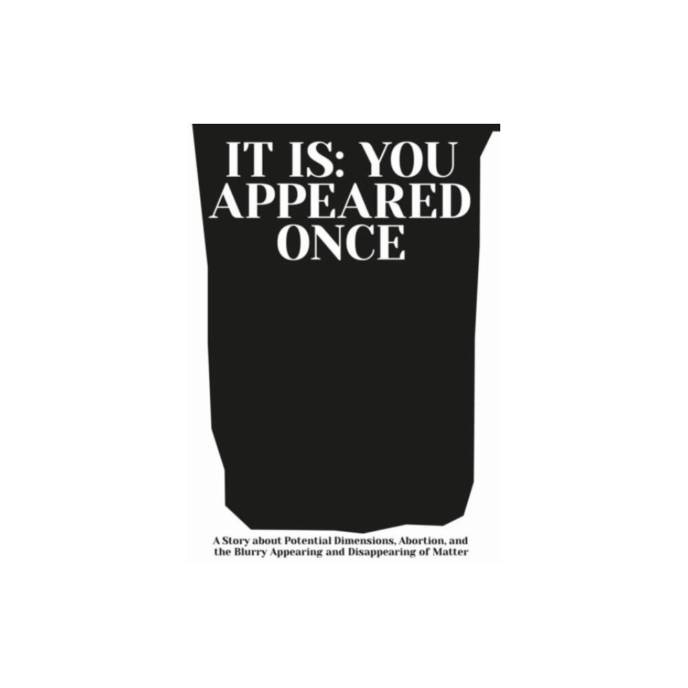 Sabotage L.A. publishing It is: You Appeared Once (häftad, eng)