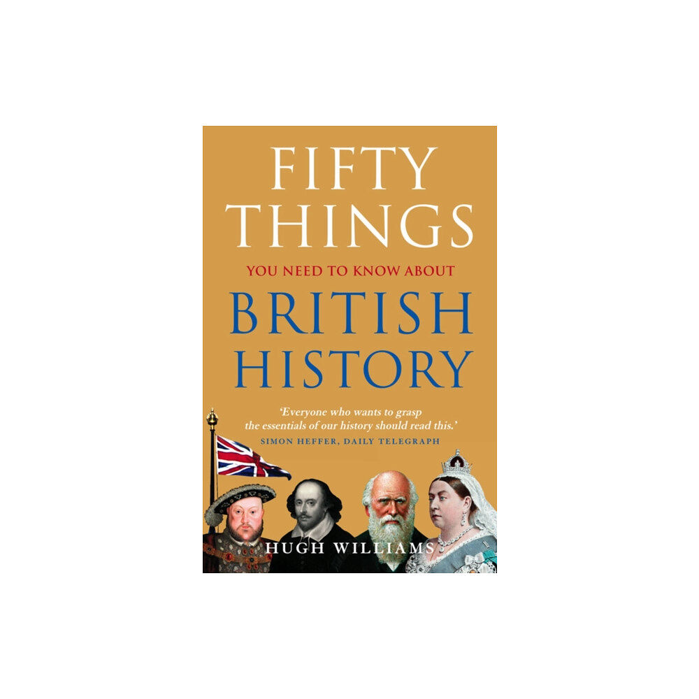 HarperCollins Publishers Fifty Things You Need To Know About British History (häftad, eng)