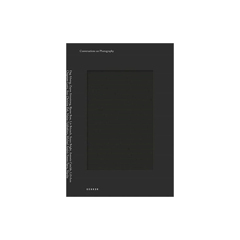 Kehrer Verlag Conversations On Photography (häftad, eng)