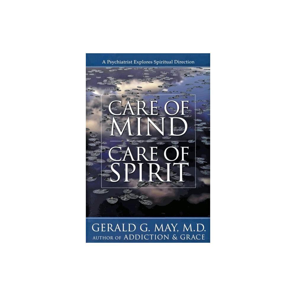 Harpercollins publishers inc Care of Mind, Care of Spirit (häftad, eng)
