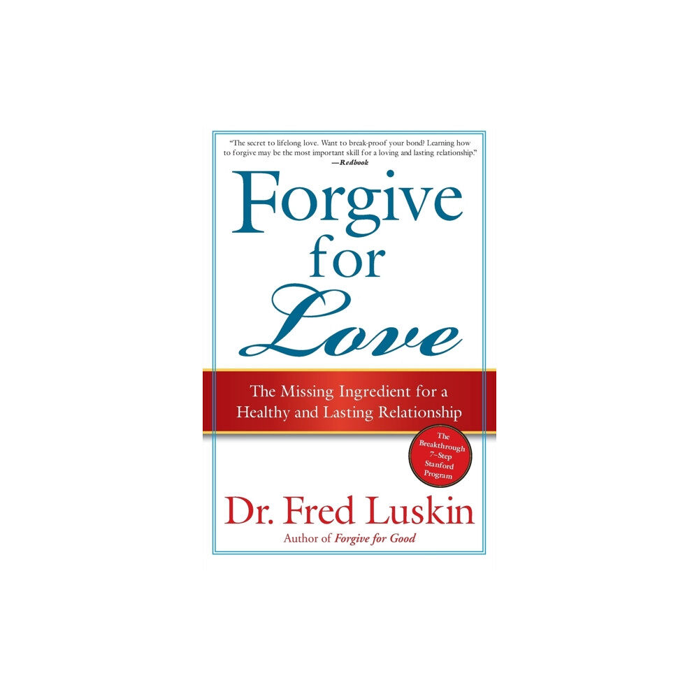 Harpercollins publishers inc Forgive For Love: The Missing Ingredient for a Healthy and Lasting Relat ionship (häftad, eng)