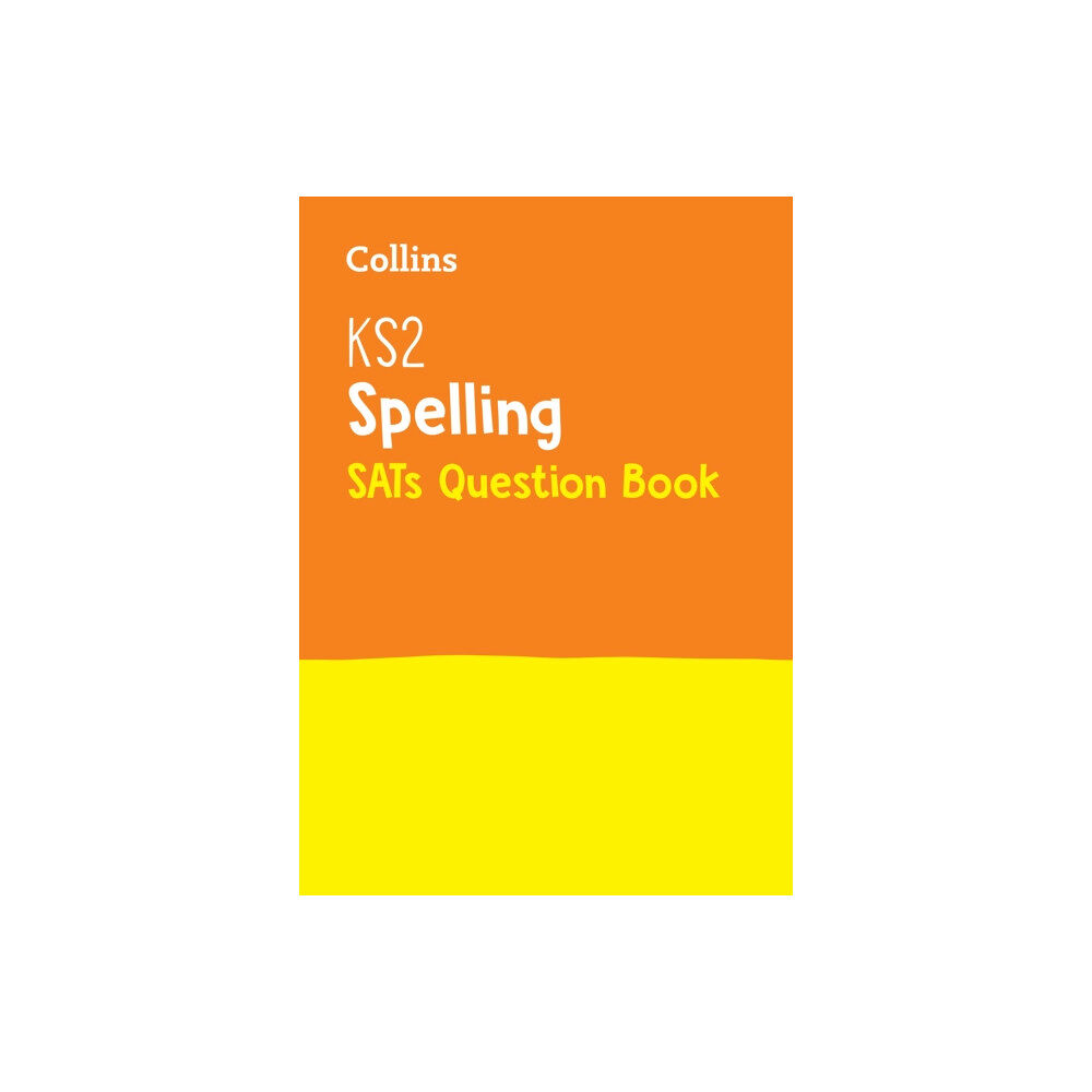 HarperCollins Publishers KS2 Spelling SATs Practice Question Book (häftad, eng)