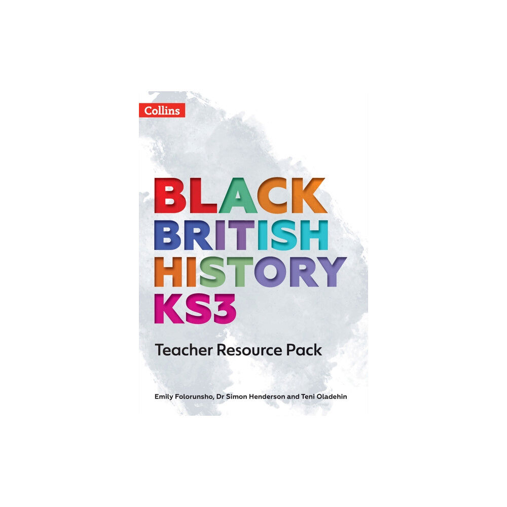 HarperCollins Publishers Black British History KS3 Teacher Resource Pack (häftad, eng)