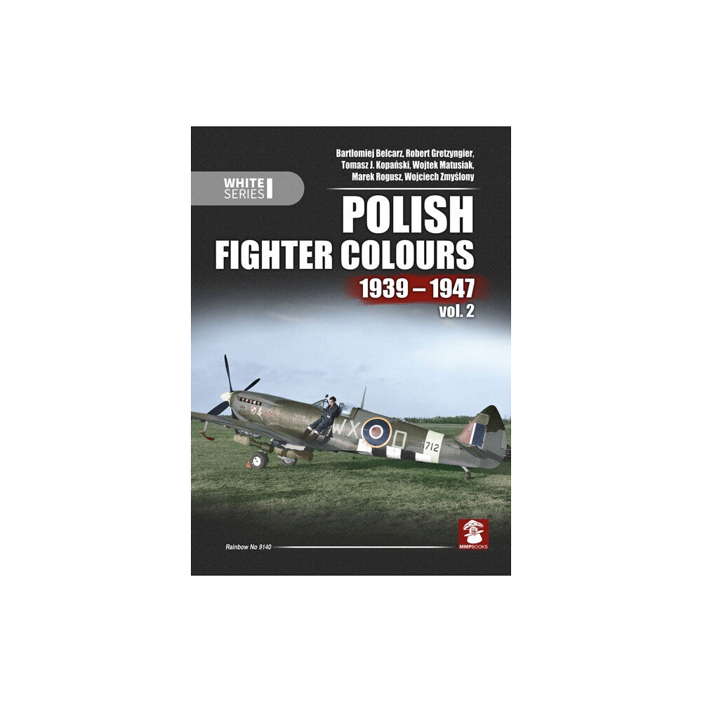 Wydawnictwo STRATUS, Artur Juszczak Polish Fighter Colours 1939-1947 (inbunden, eng)