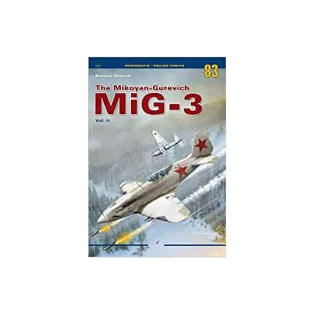 Kagero Oficyna Wydawnicza The Mikoyan-Gurevich MiG-3 Vol. II (häftad, eng)