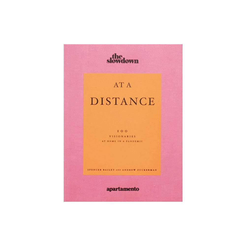 Apartamento Publishing S.L.v At a Distance: 100 Visionaries at Home in a Pandemic (häftad, eng)