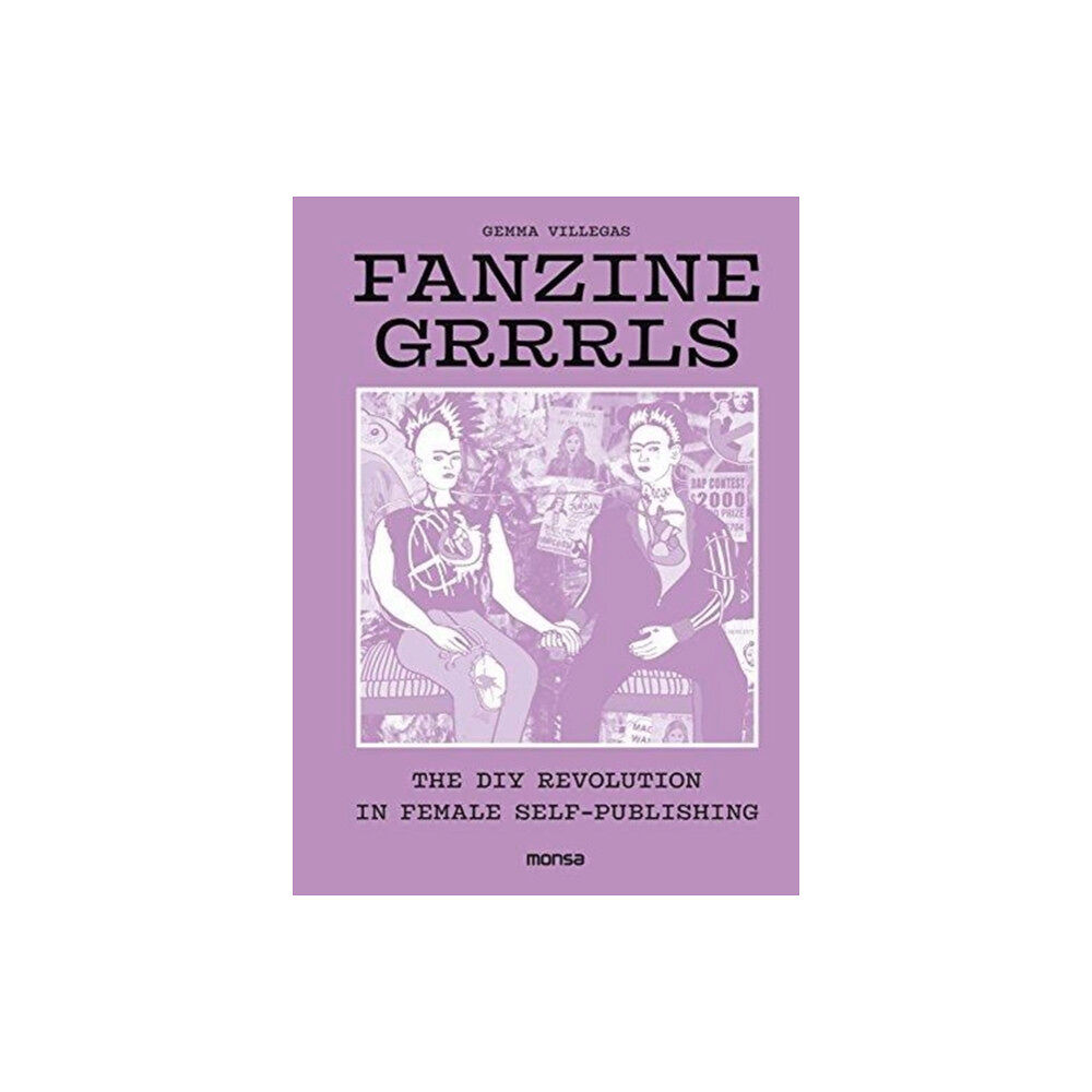 Instituto Monsa de Ediciones Fanzine Grrrls (inbunden, eng)