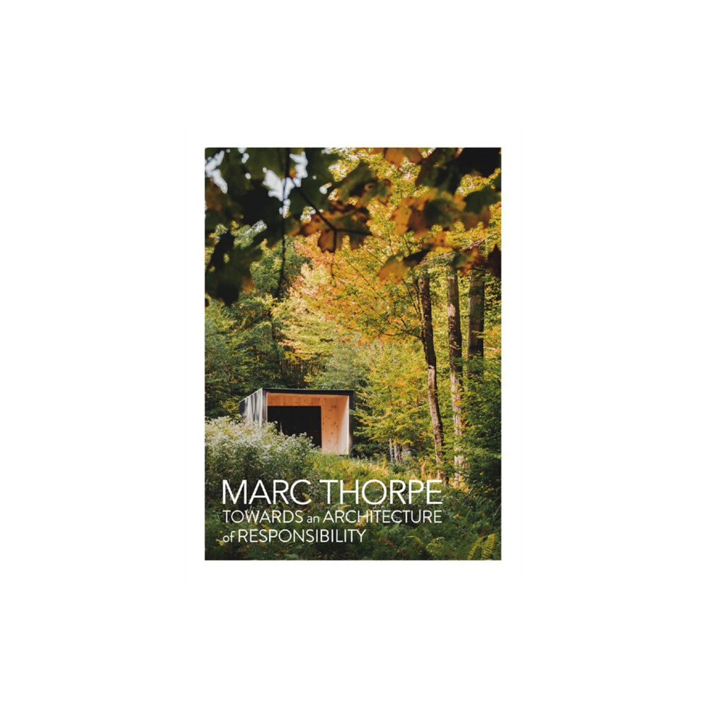 Instituto Monsa de Ediciones Towards an Architecture of Responsibility (inbunden, eng)