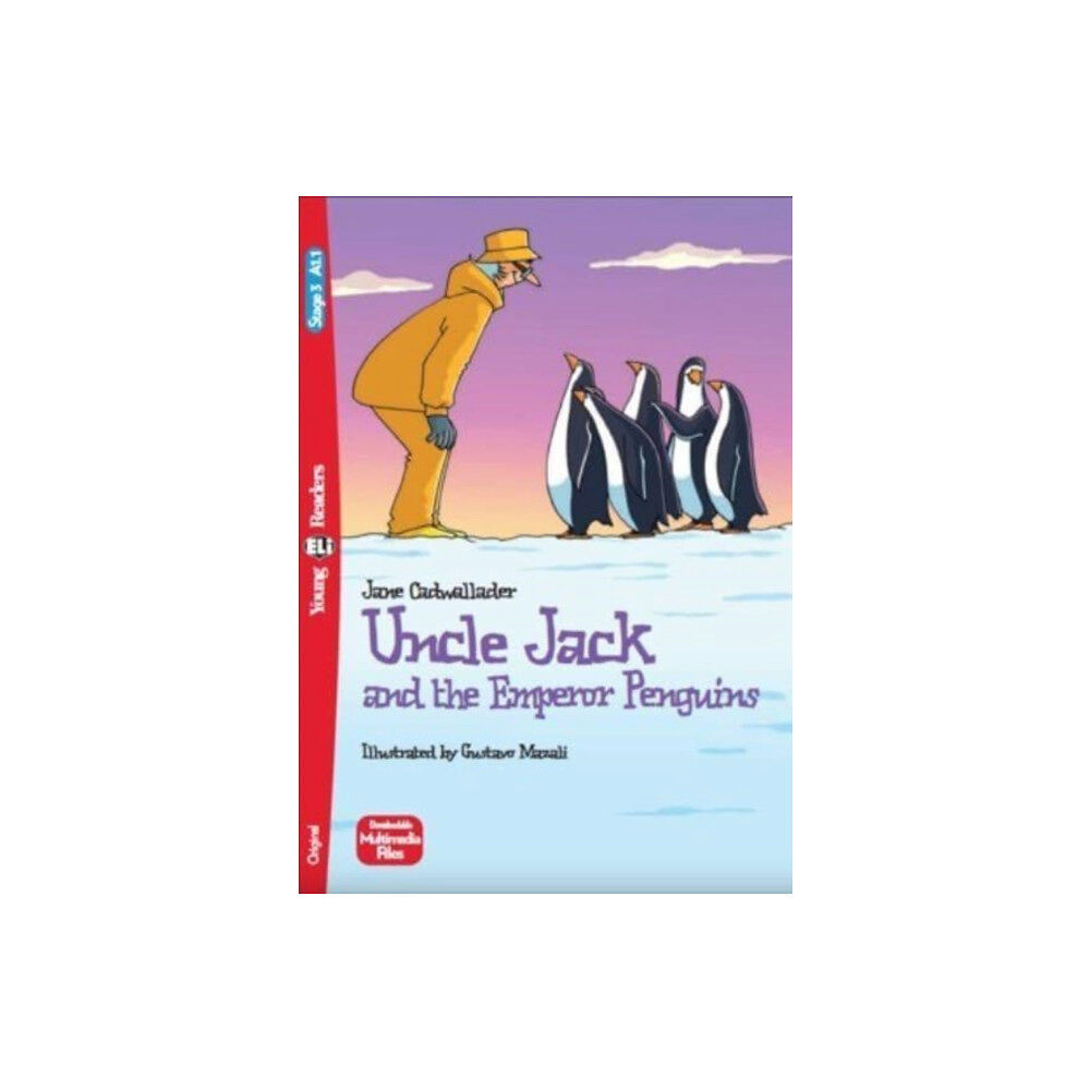 ELI s.r.l. Uncle Jack and the Emperor Penguins + downloadable multimedia (häftad, eng)