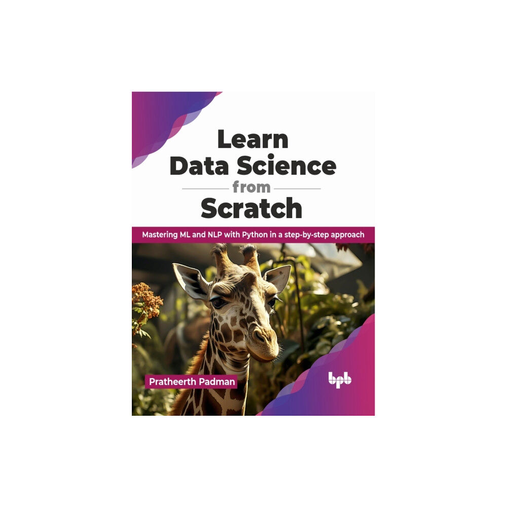 BPB Publications Learn Data Science from Scratch (häftad, eng)