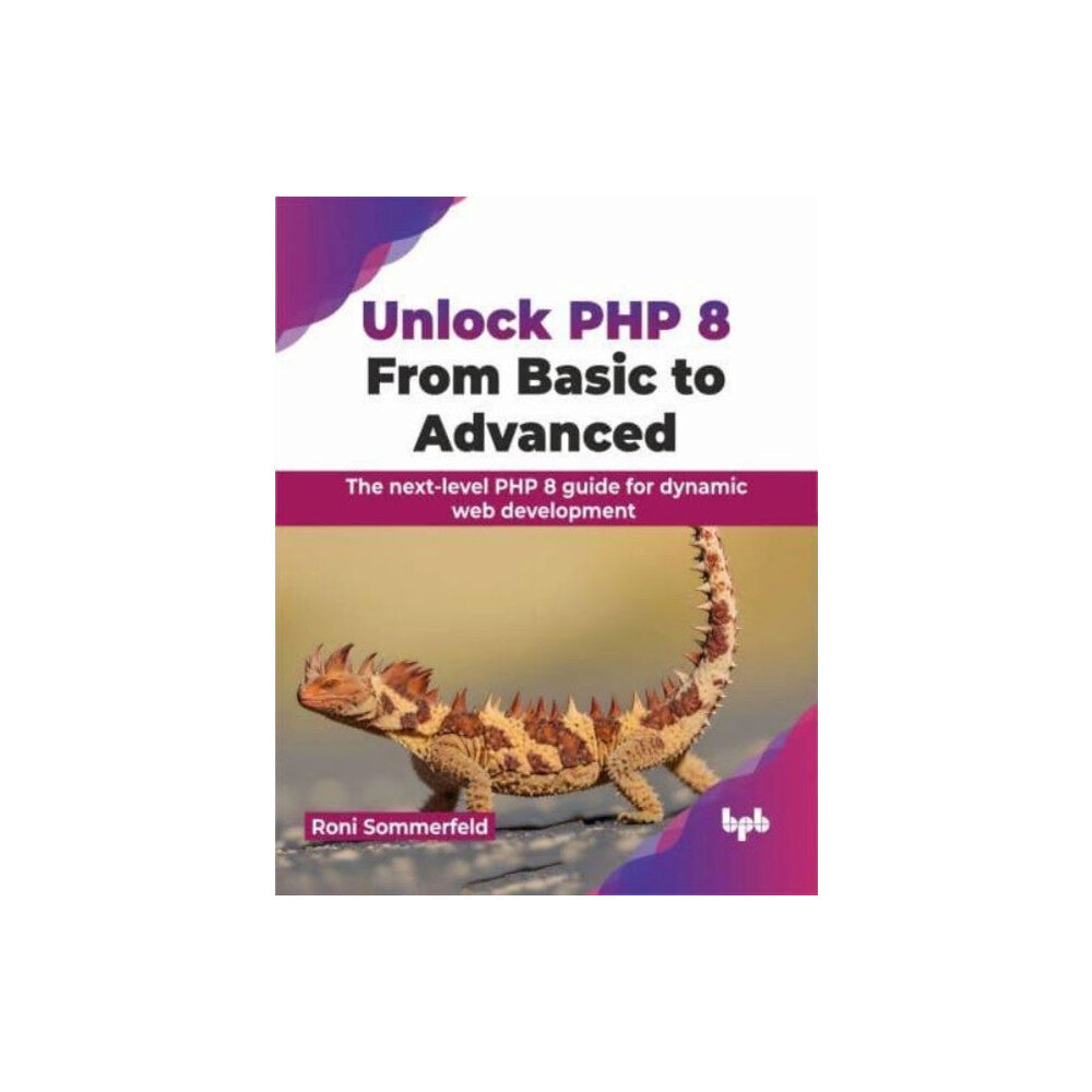 BPB Publications Unlock PHP 8: From Basic to Advanced (häftad, eng)