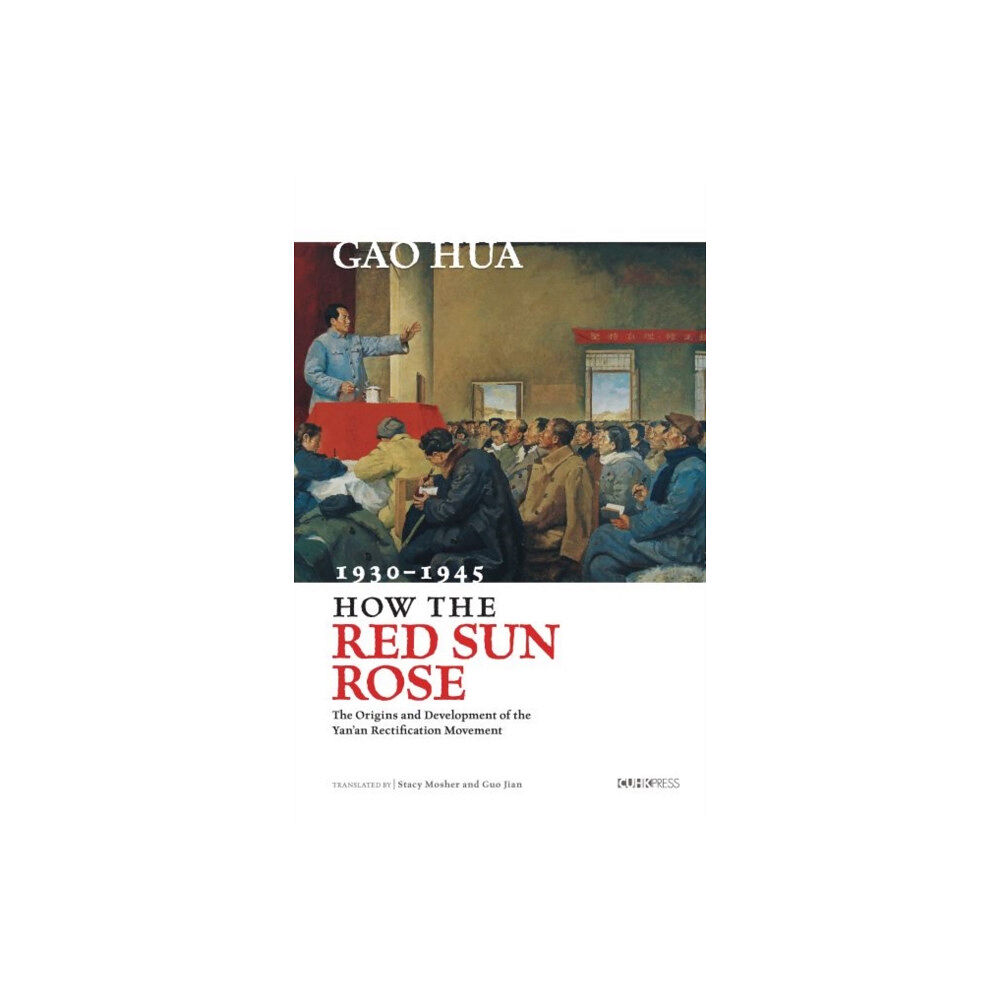 The Chinese University Press How the Red Sun Rose (inbunden, eng)