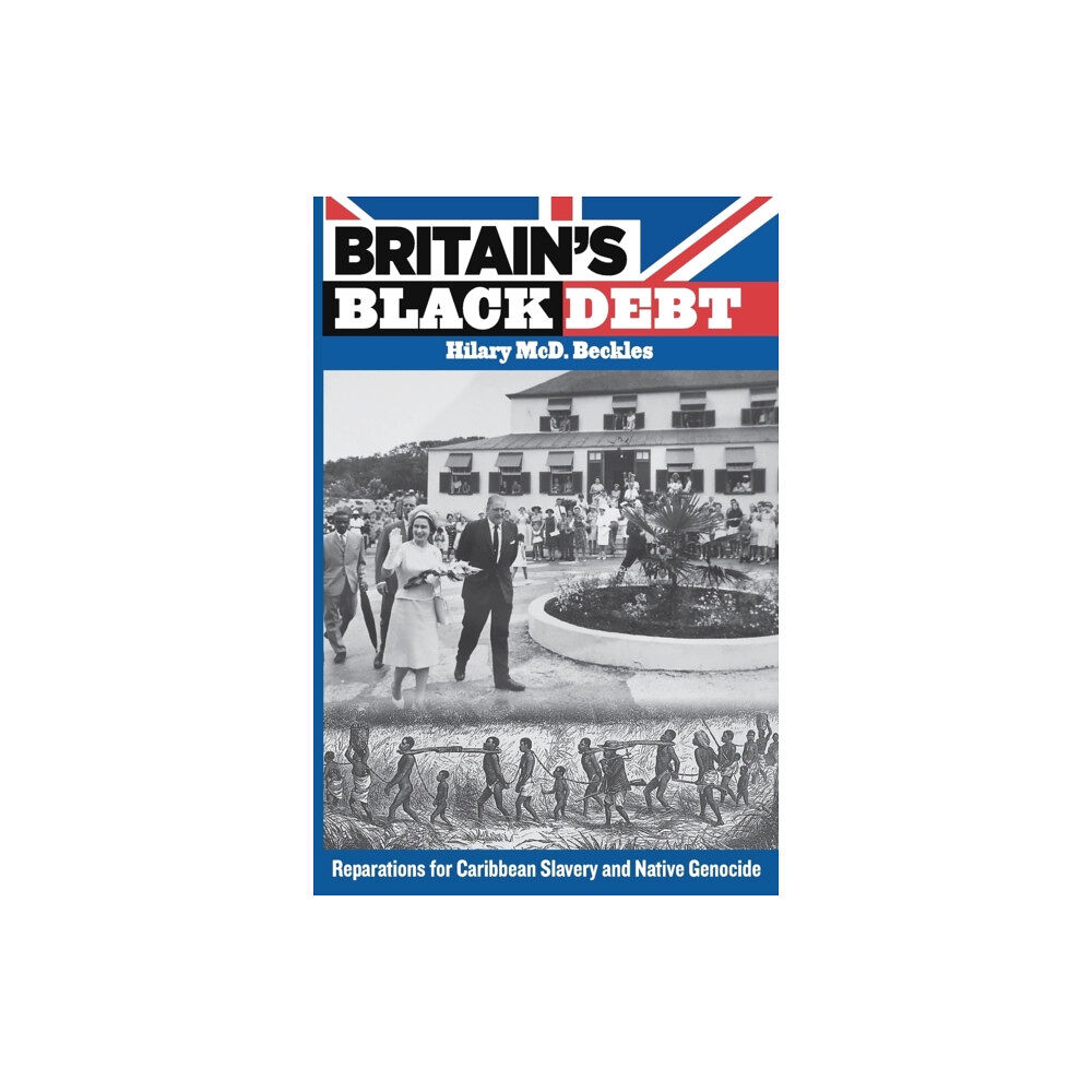 University of the West Indies Press Britain's Black Debt (häftad, eng)