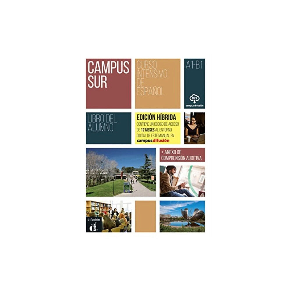 Difusion Centro de Publicacion y Publicaciones de  Campus Sur - Edicion hibrida - Libro del alumno. A1-B1 (häftad, spa)