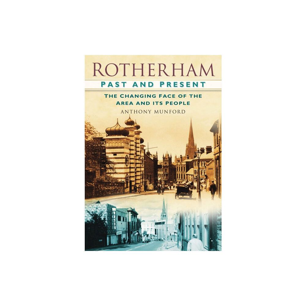 The History Press Ltd Rotherham Past and Present (häftad, eng)