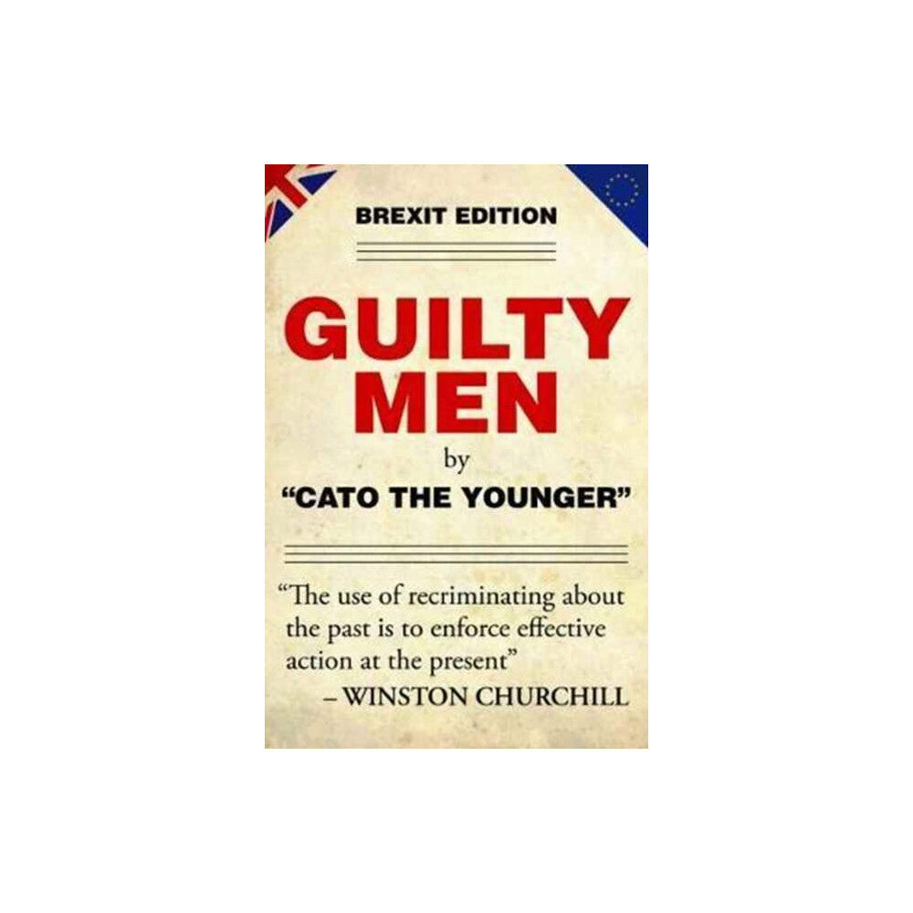 Biteback Publishing Guilty Men (inbunden, eng)