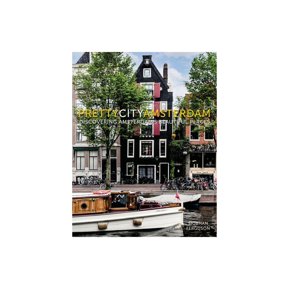 The History Press Ltd prettycityamsterdam (inbunden, eng)