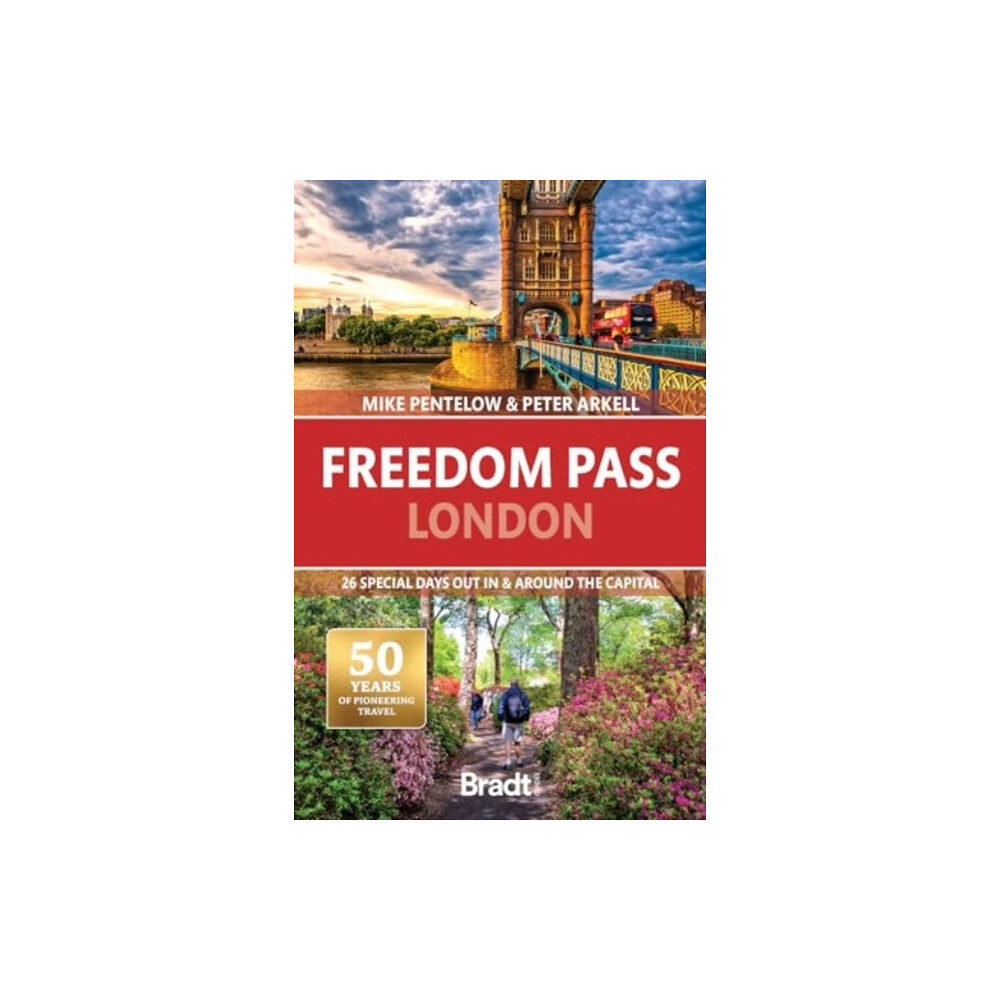 Bradt Travel Guides Freedom Pass London (häftad, eng)
