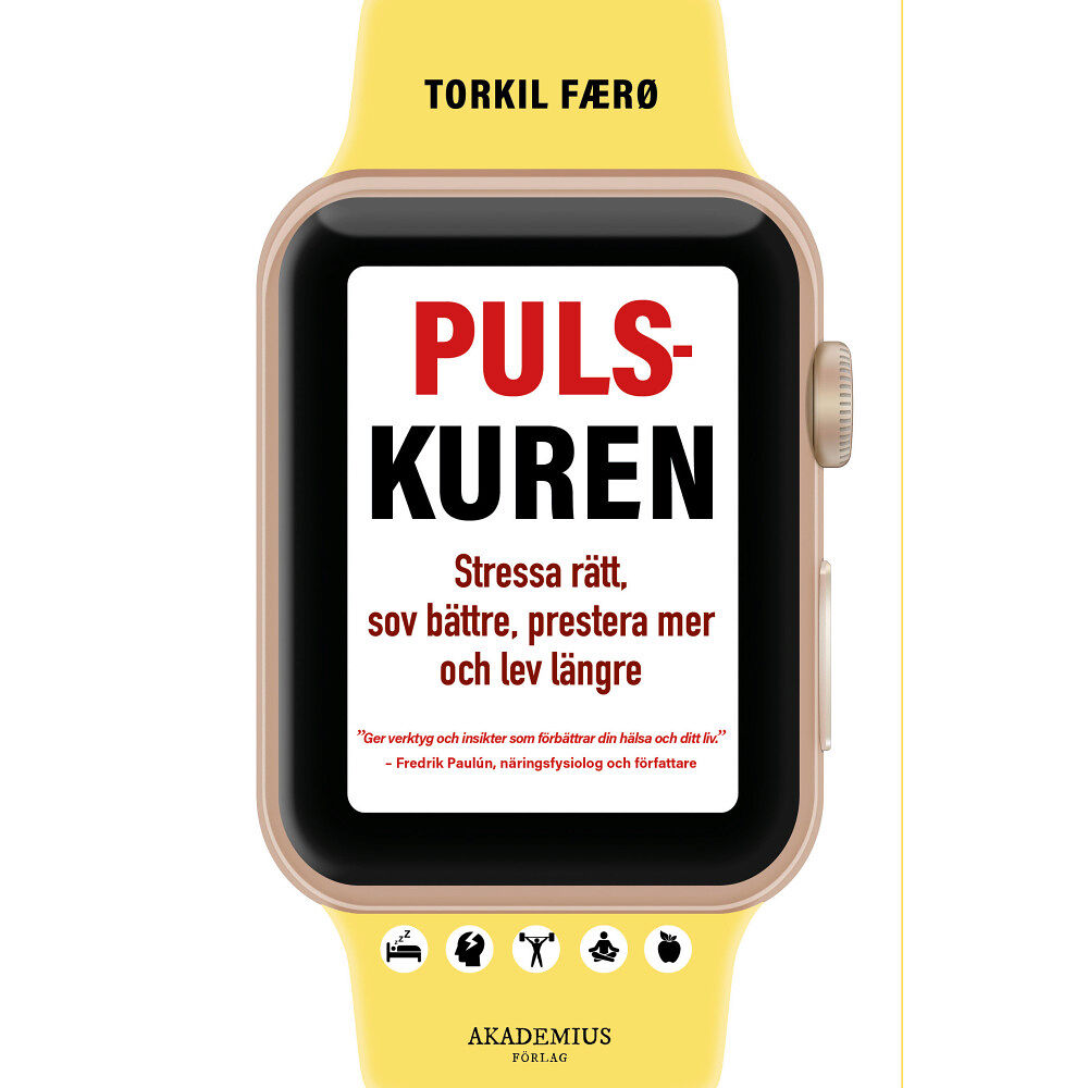 Akademius Förlag Pulskuren : stressa rätt, sov bättre, prestera mer och lev längre (bok, danskt band)