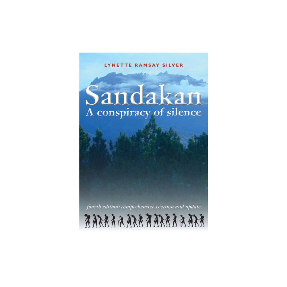 Sally Milner Publishing Pty Ltd Sandakan – A Conspiracy of Silence (häftad, eng)
