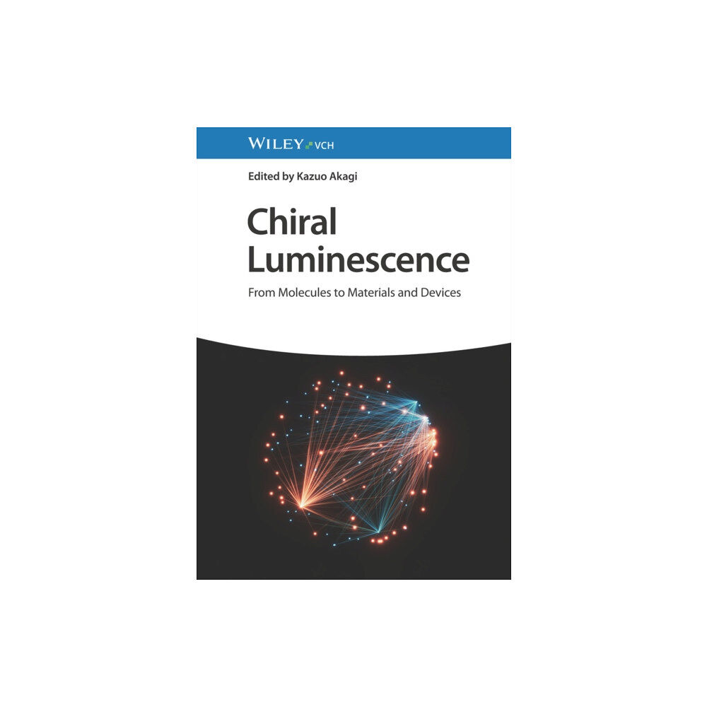 Wiley-VCH Verlag GmbH Chiral Luminescence (inbunden, eng)