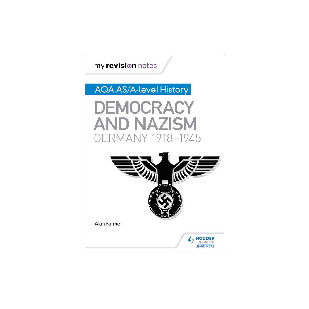 Hachette Learning My Revision Notes: AQA AS/A-level History: Democracy and Nazism: Germany, 1918–1945 (häftad, eng)