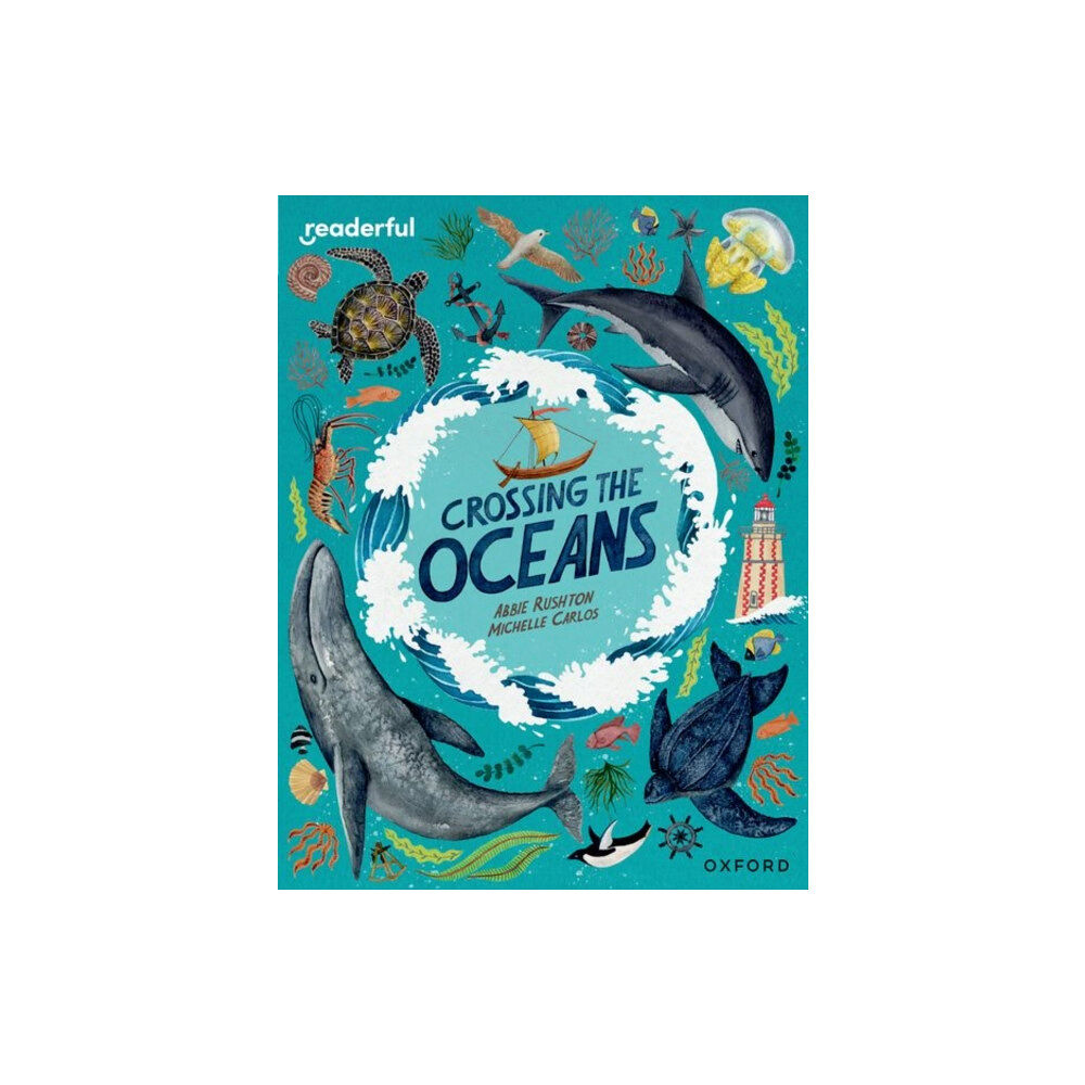 Oxford University Press Readerful Independent Library: Oxford Reading Level 19: Crossing the Oceans (häftad, eng)