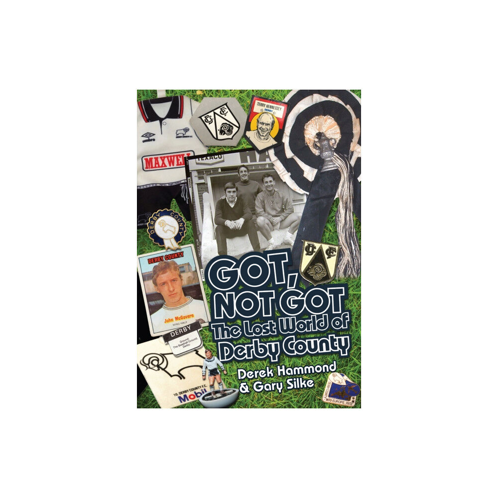 Pitch Publishing Ltd Got; Not Got: Derby County (inbunden, eng)