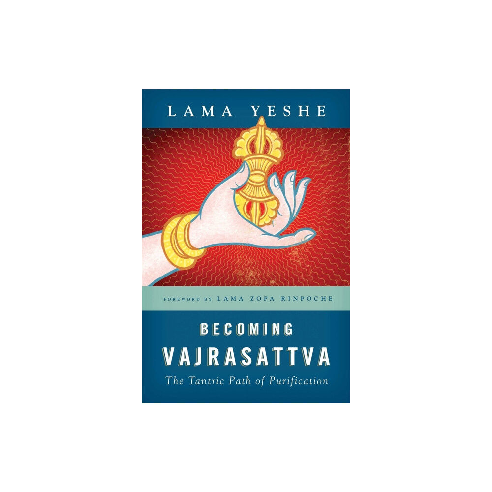 Wisdom publications,u.s. Becoming Vajrasattva (häftad, eng)