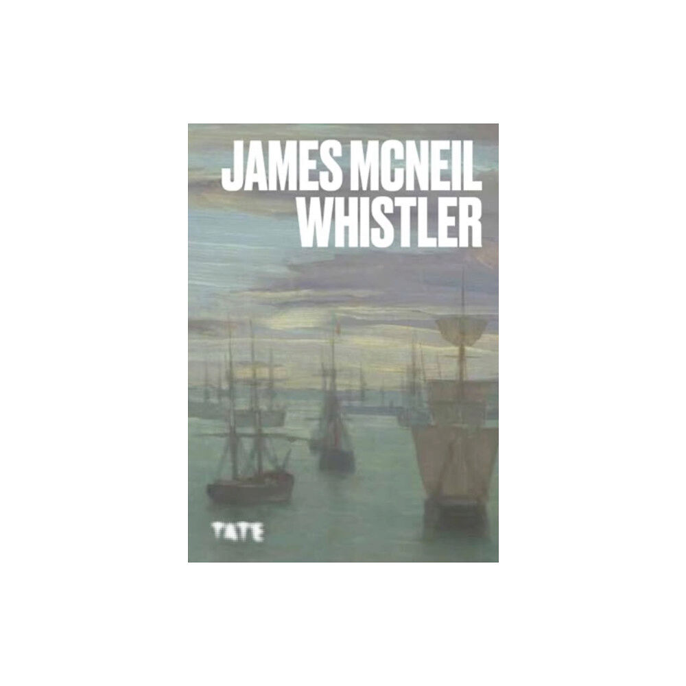 Tate Publishing Artists Series: James McNeill Whistler (häftad, eng)