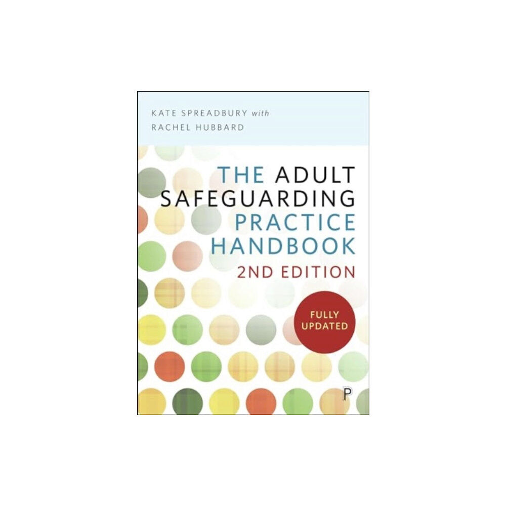 Bristol University Press The Adult Safeguarding Practice Handbook (häftad, eng)