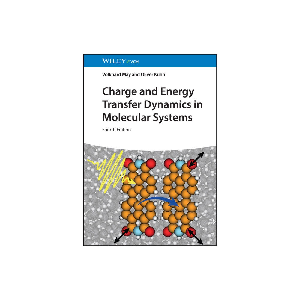 Wiley-VCH Verlag GmbH Charge and Energy Transfer Dynamics in Molecular Systems (inbunden, eng)