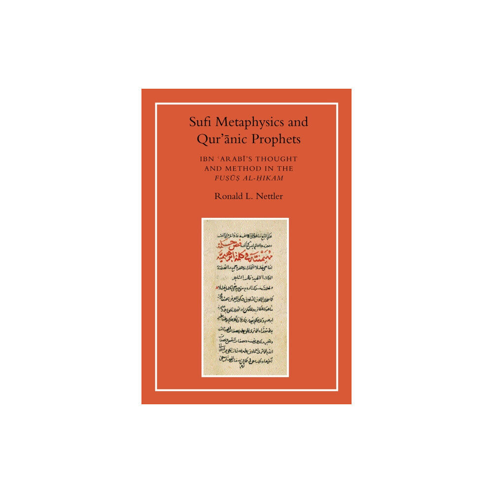 The Islamic Texts Society Sufi Metaphysics and Qur'anic Prophets (häftad, eng)