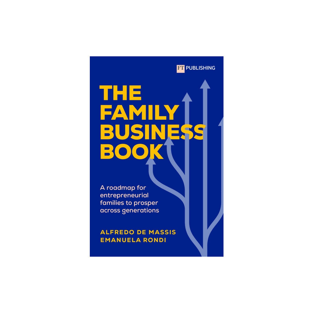 Pearson Education Limited The Family Business Book: A roadmap for entrepreneurial families to prosper across generations (häftad, eng)