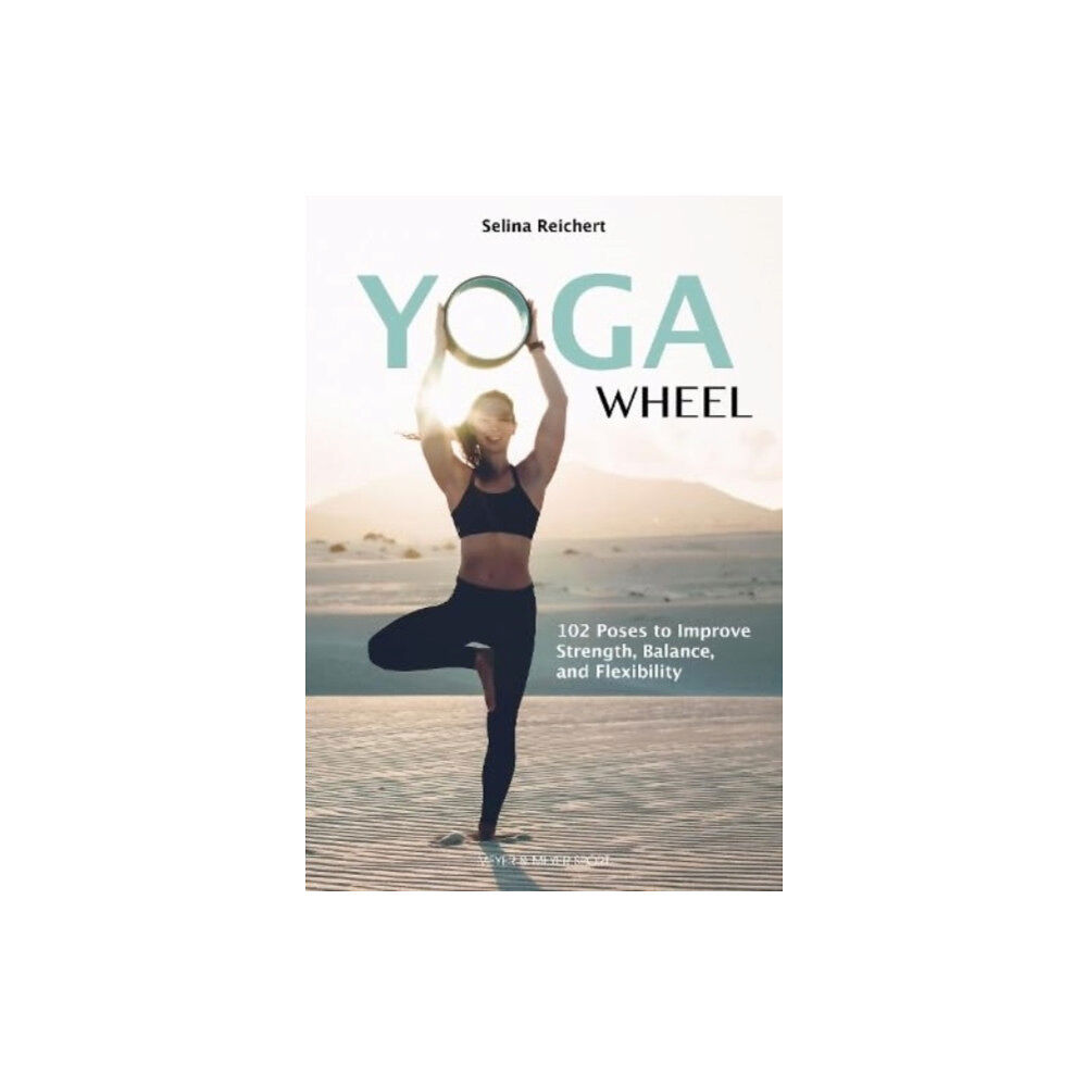 Meyer & Meyer Sport (UK) Ltd Yoga Wheel (häftad, eng)