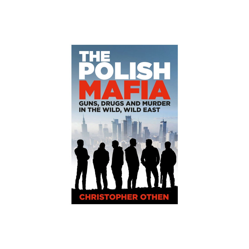 The History Press Ltd The Polish Mafia (inbunden, eng)