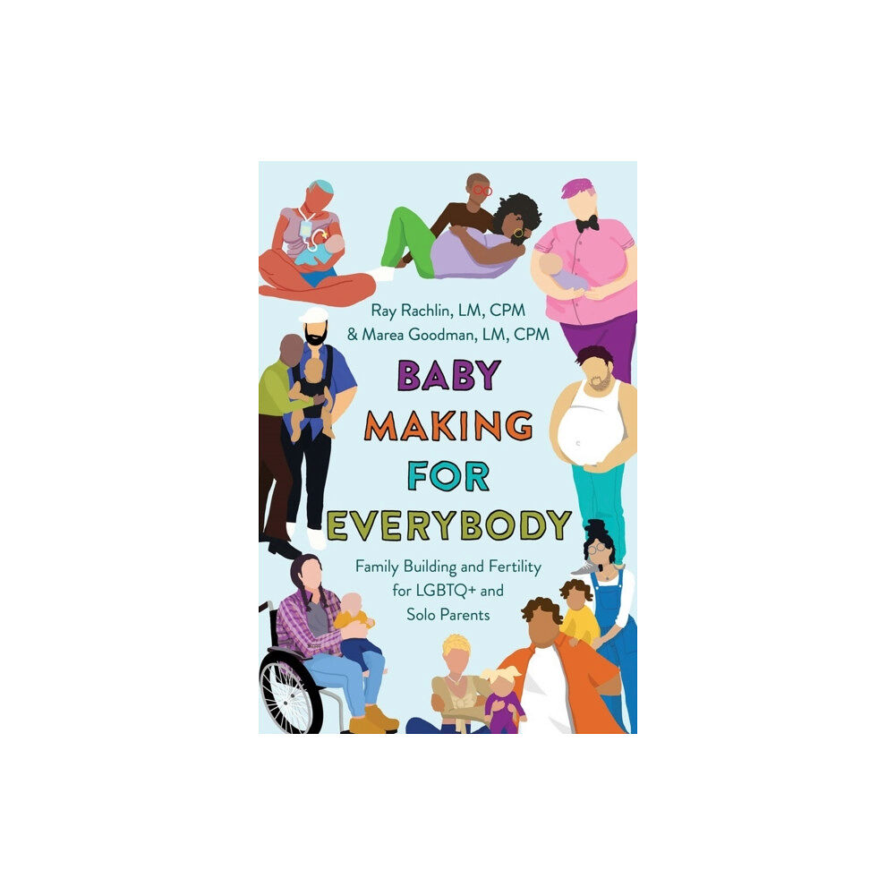 Grand Central Publishing Baby Making for Everybody (häftad, eng)